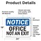 Signmission Office Not An Exit, 24 in W x Rectangle, Vinyl Decal OS-2PACK-NS-D-1824-L-16284 - alternate 5